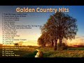 Golden Country Hits  Country Song  Compilation  Top Hit Song