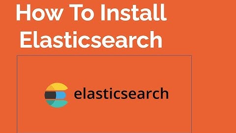 How to Installing and Configuring Elasticsearch in Linux