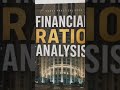 Financial Analysis Ratio #FinancialAnalysis#RatioAnalysis#FinancialRatios#StockAnalysis#Investing