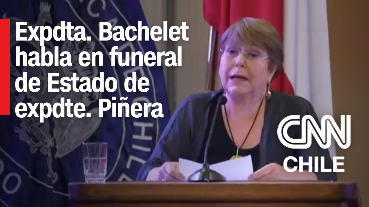 Discurso completo de la expdta. Michelle Bachelet en funeral de Sebastián Piñera