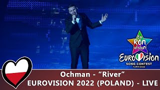 Ochman - "River" - Live - Eurovision Song Contest 2022 (🇵🇱Poland)