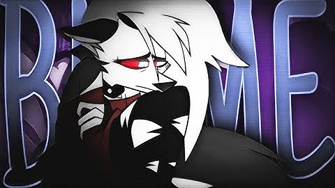 Blame // AMV // Helluva Boss