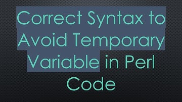 Correct Syntax to Avoid Temporary Variable in Perl Code