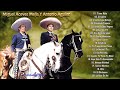 Antonio Aguilar Y Miguel Aceves Mejia -30 Super Canciones Rancheras- Sus Mejores Rancheras Mexicanas