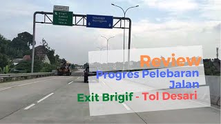Review Progres Pelebaran Jalan Di Sekitar Exit Brigif Tol Depok Antasari