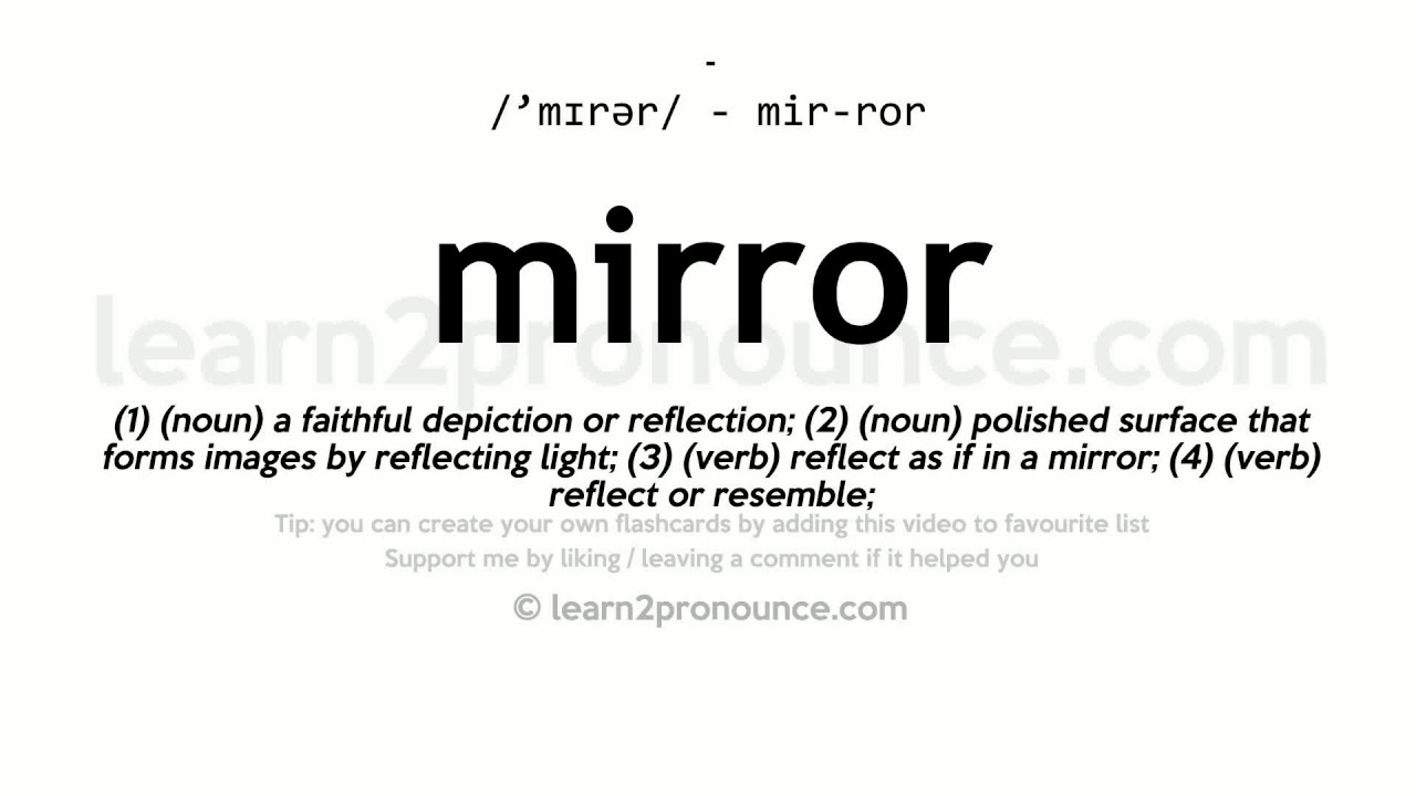 Mirror Unciation And Definition, Mirror Verb In A Sentence