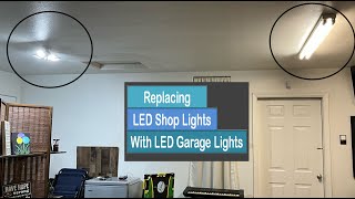 Replacing LED Shop Lights with LED Garage Lights