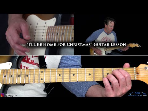 I'll Be Home For Christmas - Guitar Lesson Guitar Lesson