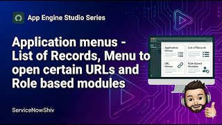 ServiceNow App Engine Studio Tutorial Part 5: Application Menus, Role based modules.