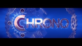 Chrono Cinematica Teaser