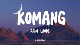 Komang - Raim Laode [ Lirik Lagu ]