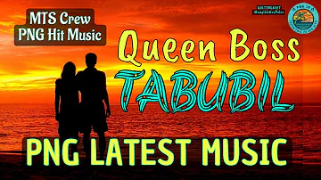 🔥🌴QUEEN BOSS TABUBIL🌴🔥MTS CREW ☆ 2024 PNG LATEST MUSIC ☆