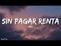 Xavi - Sin Pagar Renta (Letra/Lyrics)