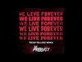 The Prodigy - We Live ForeverTeddy Killerz Remix.Official Mp3 Song