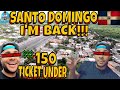 SANTO DOMINGO I’M BACK!!! | TICKET UNDER $150!!! | DOMINICAN REPUBLIC