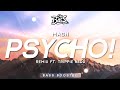 MASN ‒ PSYCHO! 🔊 [Bass Boosted] ft. Trippie Redd (Remix)