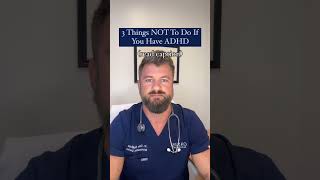 3 Things NOT To Do If You Have ADHD