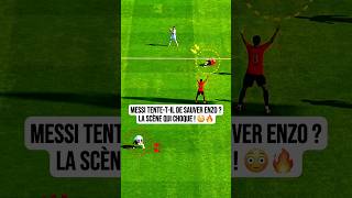 Messi tente-t-il de sauver Enzo ? La scène qui choque ! 😳🔥 #football