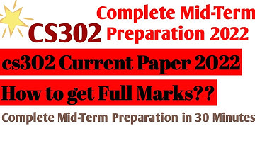 CS302 Current Paper 2022 | Complete Mid-Term Preparation 2022 #CS302 #Vu #InformativeVu #Vu