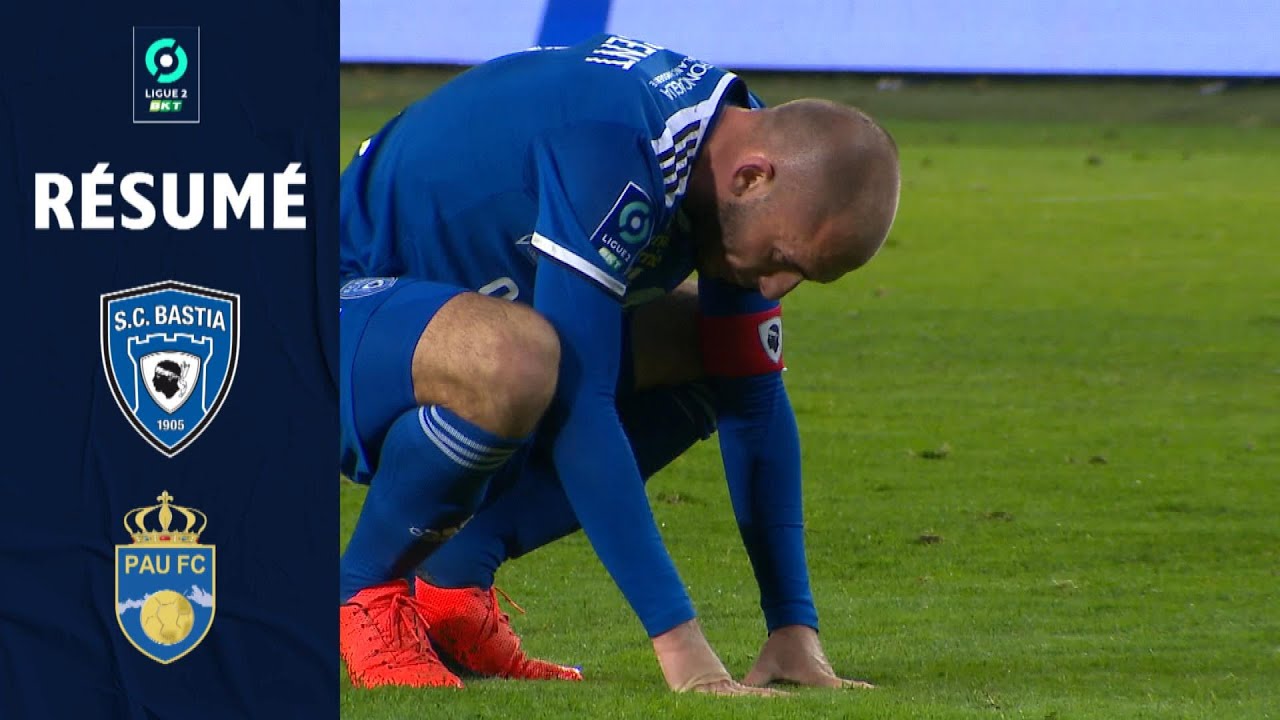SC BASTIA - PAU FOOTBALL CLUB (1 - 1) - Résumé - (SCB - PAU) / 2021-2022