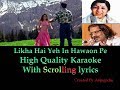 Likha Hai Yeh In Hawaon Pe || Darr 1993 || karaoke with scrolling lyrics (High Quality)