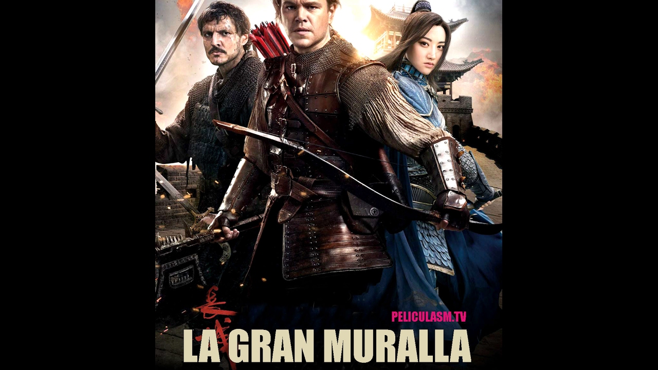 La gran muralla (The great wall) Descargar pelicula en español latino