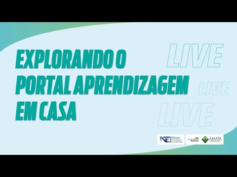 Explorando o Portal Aprendizagem em Casa