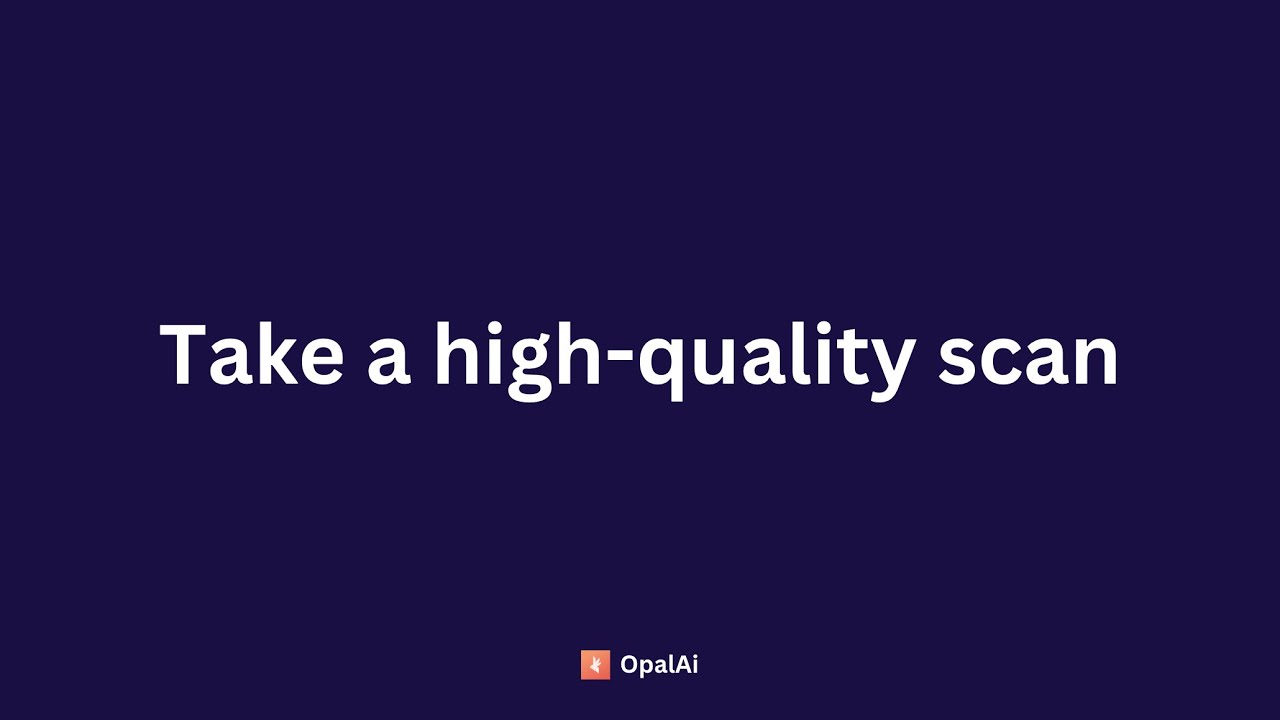 Tutorial | How to take a high-quality scan with OpalAi ScanTo3D