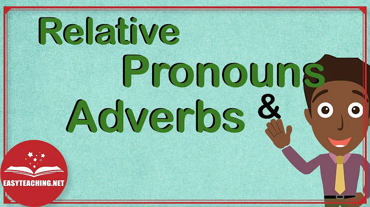 Relative Pronouns & Adverbs Made Easy | EasyTeaching