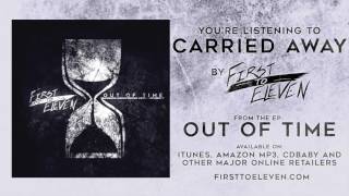 First To Eleven - Carried Away chords