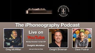 Apple Buys Pixelmator and Dwight's Workflow - The iPhoneography Podcast Ep 131