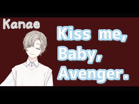 ［Eng Sub］Kanae tried singing - "Kiss Me Baby Avenger"