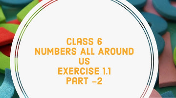 Numbers All Around Us - Exercise-1.1- part2 || Class 6- A.P state New Syllabus