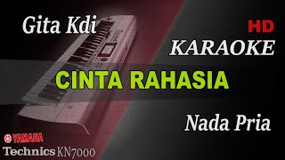 CINTA RAHASIA - GITA KDI ( NADA PRIA ) || KARAOKE