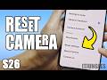 How to RESET Camera Settings on Galaxy S26/S26+/Ultra