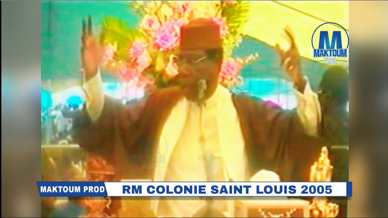 SERIGNE MOUSTAPHA SY COLONIE SAINT LOUIS 2005