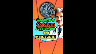 Say Goodbye To Calcium Supplements And Week Bones