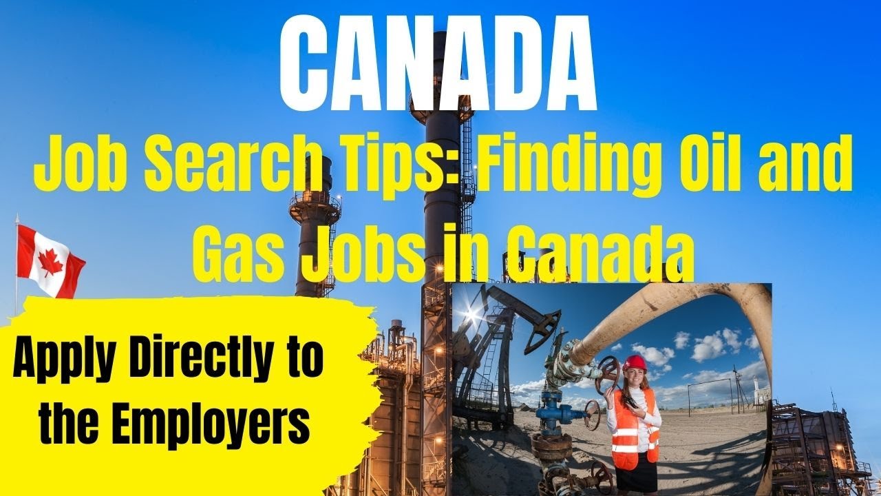 How Immigrants Can Find Oil and Gas Jobs in Canada Immigration to