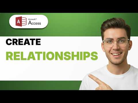 How to Create Relationships in Microsoft Access [2026 Full Guide]