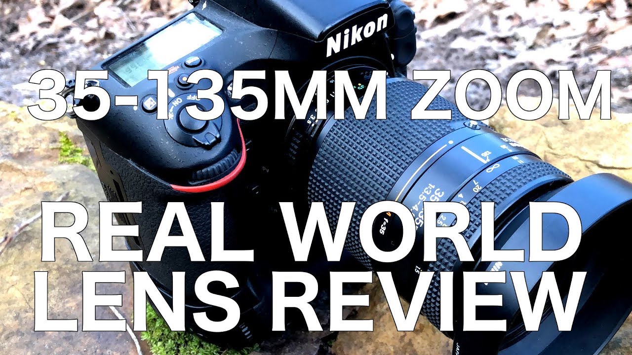 Real World Lens Review 35-135mm Nikkor Zoom