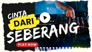 Dj Cinta Dari Seberang Yang Lagi Viral Di Tiktok  Bass Funkot Thailand Style 2025 