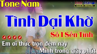 Video thumbnail of "Tình Dại Khờ Karaoke Nhạc Sống Tone Nam - Tình Trần Organ"