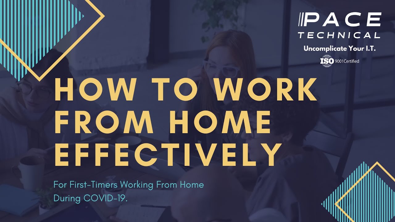 Tips to work from home effectively during COVID-19