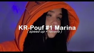 KR-Pouf #1 le gros tarpé de marina ( speed up + reverb ) music (audio)