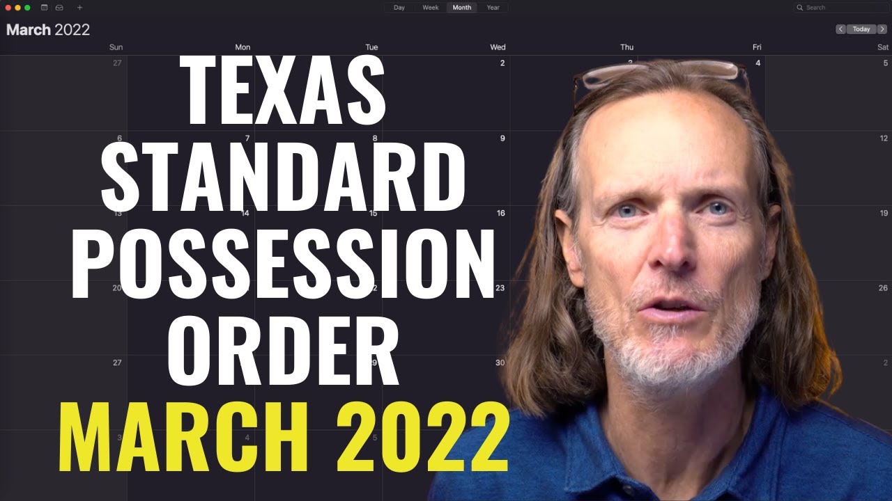 texas-standard-possession-order-march-2022-youtube