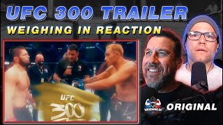 REACTING to UFC 300 Trailer | WEIGHING IN