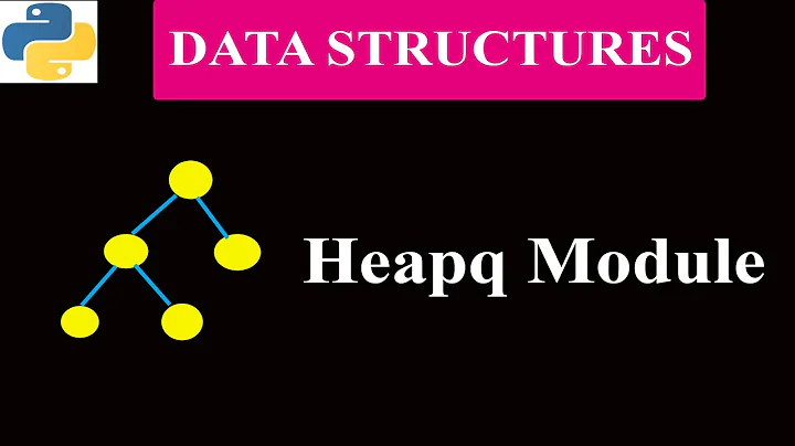 Heapq Module And Priority Queue | Binary Heap | Python Tutorials