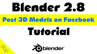 How to post Blender 3D objects on Facebook - [ Facebook 3D Post Tutorial ]