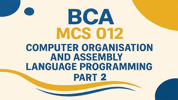 IGNOU BCA MCS 012 Assembly Language Part 2