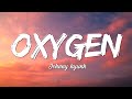 Johnny Huynh OXYGEN Lyrics mp3